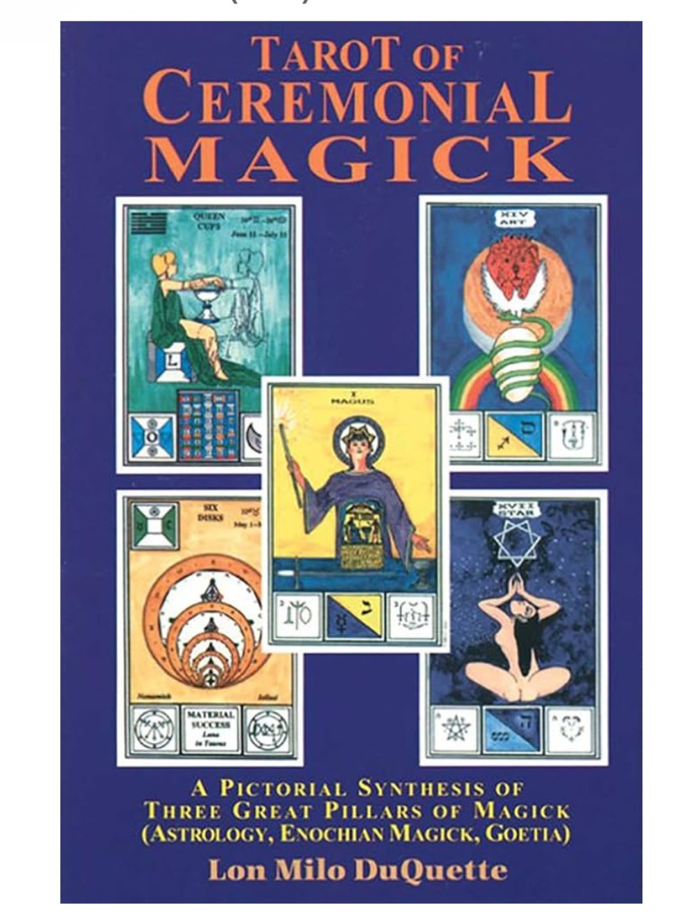 Tarot of Ceremonial Magick Paperback by Lon Milo DuQuette